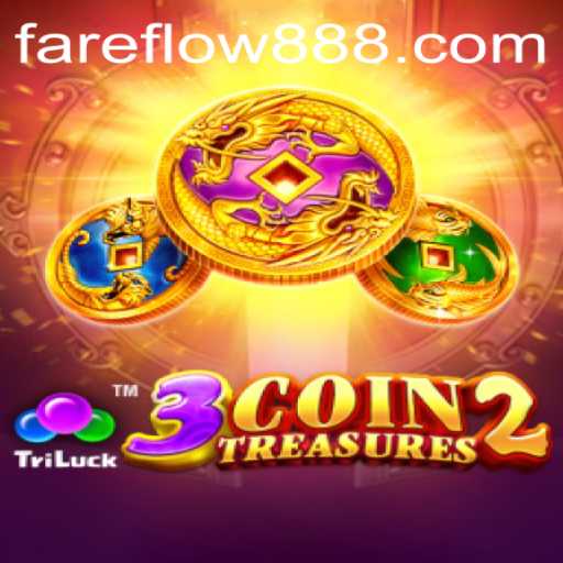 Exploring the Exciting World of 3CoinTreasures2 and the Mysterious Fareflow88