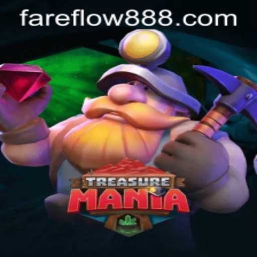 Discover the World of TreasureMania: A Journey into the Heart of Fareflow88